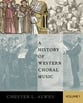 A History of Western Choral Music, Vol. 1 book cover